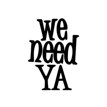We need YA